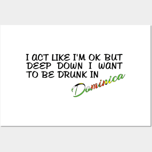 I WANT TO BE DRUNK IN DOMINICA - FETERS AND LIMERS – CARIBBEAN EVENT DJ GEAR Posters and Art